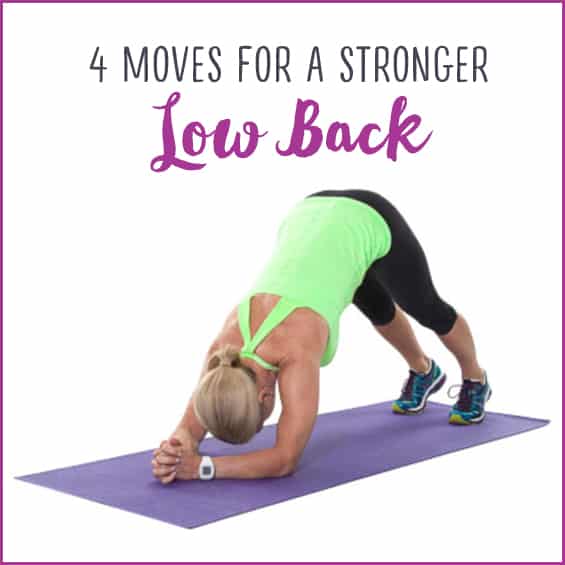 4 Moves For A Stronger Low Back - Get Healthy U