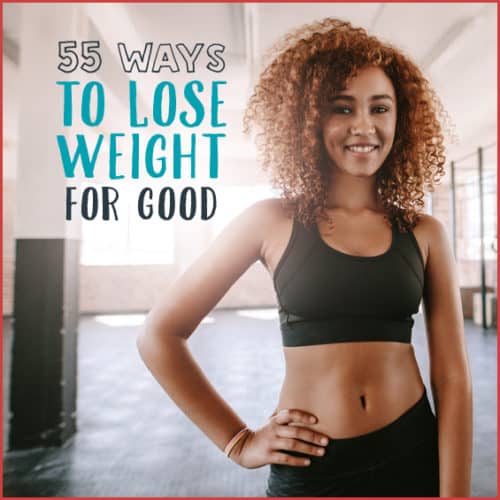 Use these tips to lose weight and keep it off.