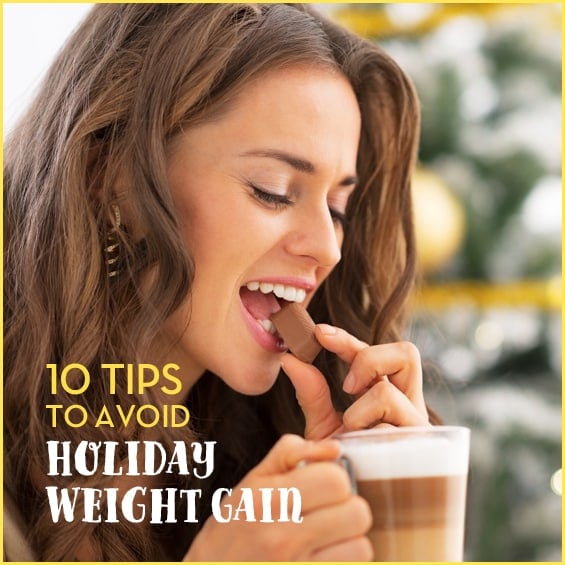 10 Tips To Avoid Holiday Weight Gain