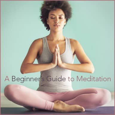 A calm woman meditating on a yoga mat with the words "A Beginner's Guide To Meditation" over her legs.