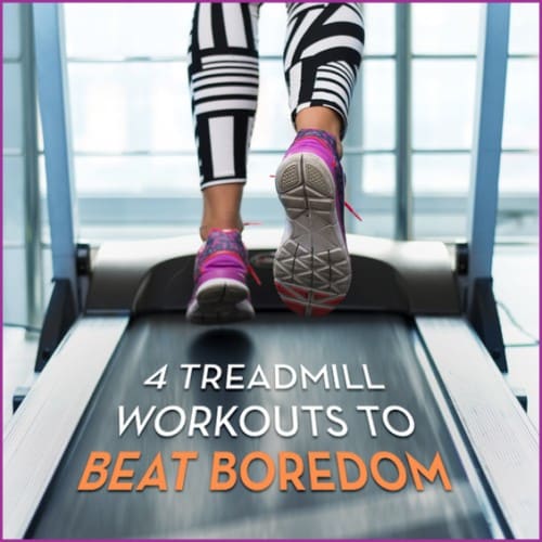 Here are four boredom busting treadmill workouts to keep your fitness routine fresh, fun, and burning fat!