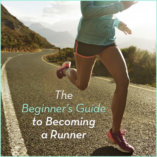 Here is your Beginner's Guide to Becoming a Runner to help you get started living a healthier, happier life.