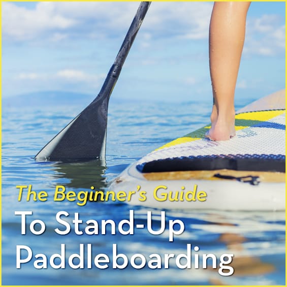 The Beginner's Guide To Stand-Up Paddleboarding