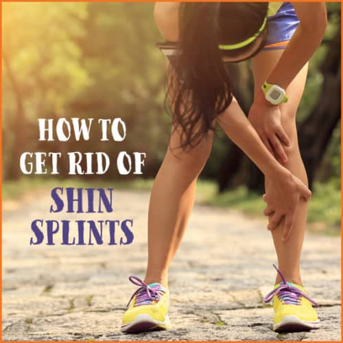 Use these tips to get rid of shin splints.