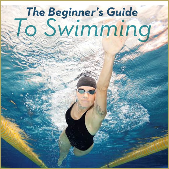 Here is your Beginner’s Guide to Swimming to get you started toward living a healthier, happier life..