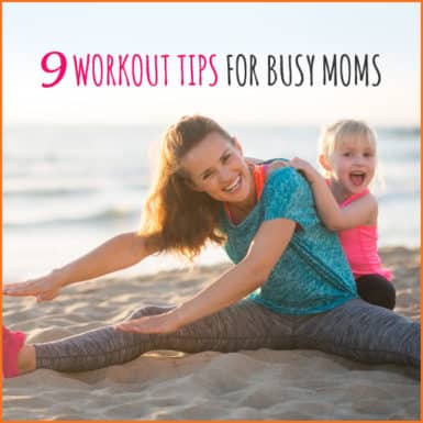 Moms can still find time to exercise with these realistic tips.