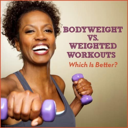 bodyweight vs weighted workouts