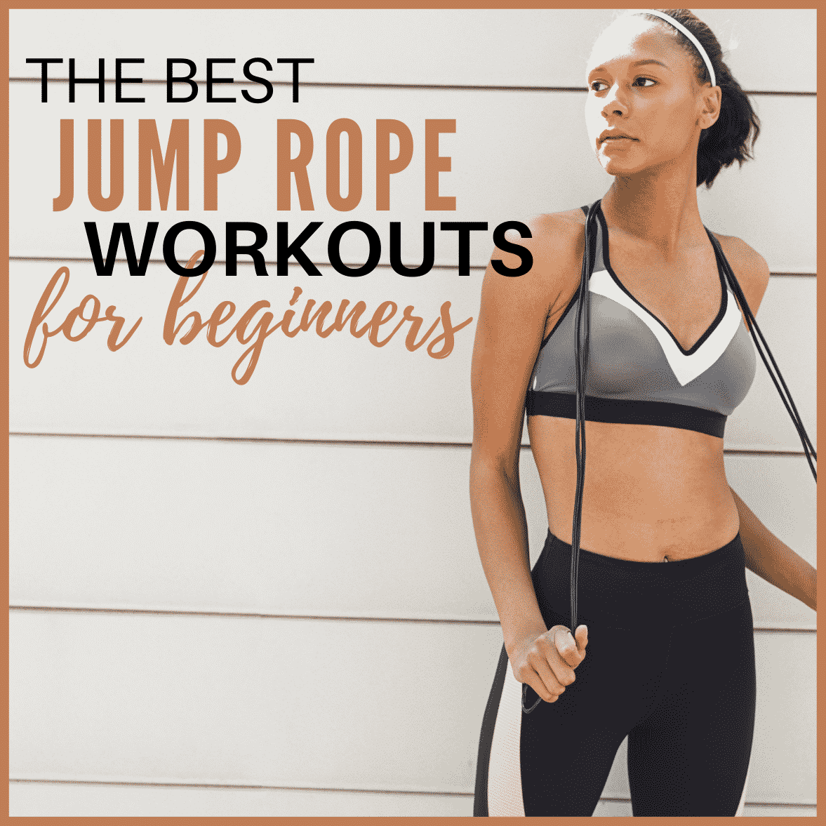 The Best Jump Rope Workouts For Beginners Get Healthy U