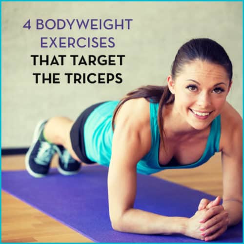 Try these 4 bodyweight tricep exercises