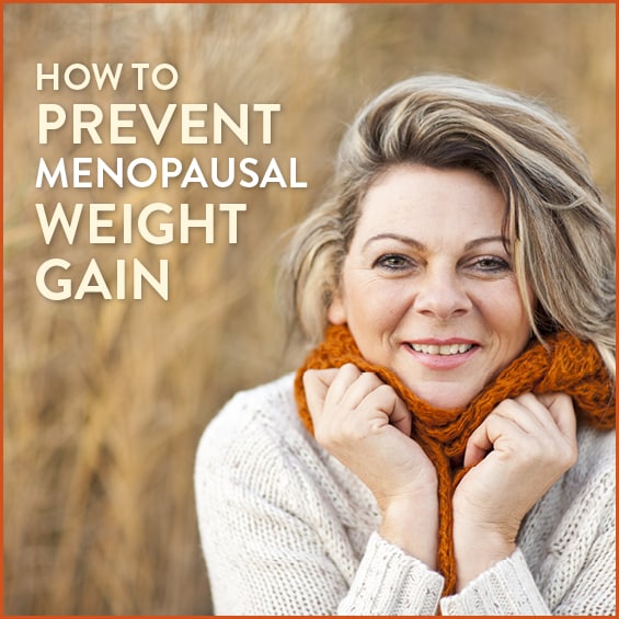 How To Prevent Weight Gain In Menopause