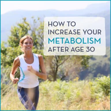Weight loss after 30 shouldn't have to be an uphill battle; learn these tricks to boost your metabolism after 30!
