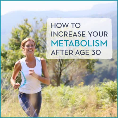 Weight loss after 30 shouldn't have to be an uphill battle; learn these tricks to boost your metabolism after 30!