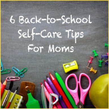 Hey moms! Back to school doesn't have to mean back to chaos; learn these self-care tips to take care of yourself.