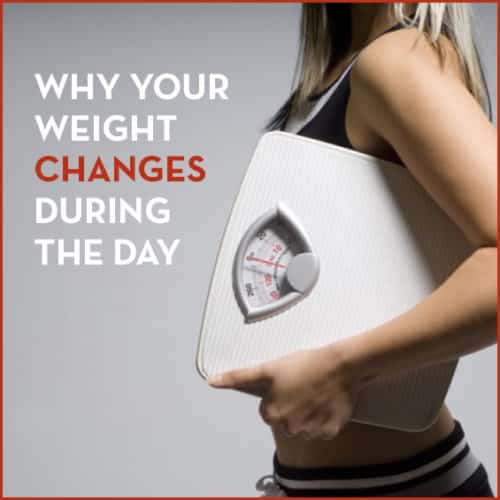 Why Your Weight Changes During The Day