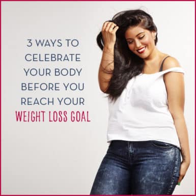 Don't wait for weight loss to be happy now! Work towards your goals while still feeling good about the present moment.