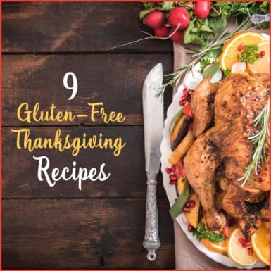A delicious, healthy list of 9 gluten-free recipes perfect for the holidays!
