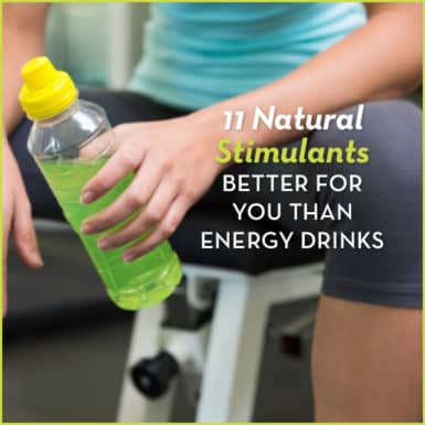 Skip the energy drinks! Reach for these natural stimulants instead.