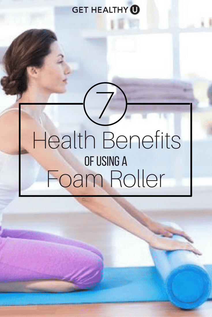 Never used a foam roller? Here are 7 reasons why you need to start using one to improve your health!