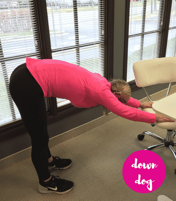 Modified down dog is a great stretch to do at your desk.