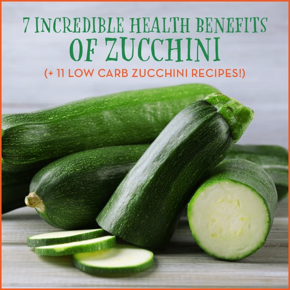 7 Health Benefits of Zucchini + 11 Low Carb Recipes - Get Healthy U