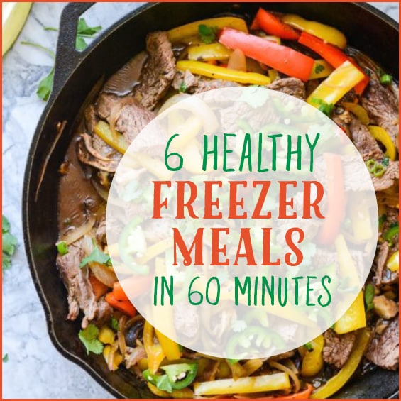 6 Healthy Freezer Meals In 60 Minutes 