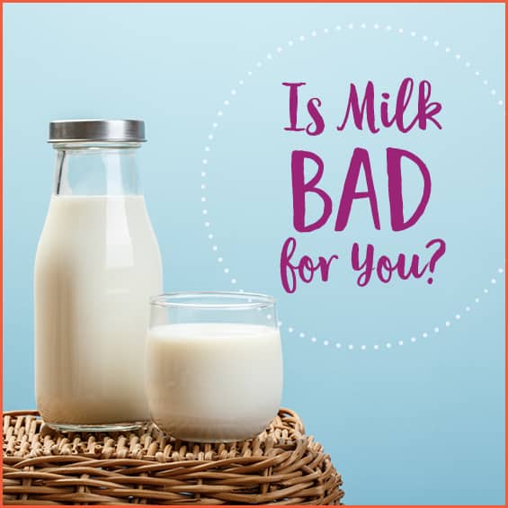 is-milk-bad-for-you