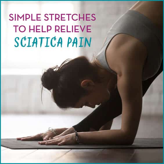 Simple Stretches To Help Relieve Sciatica Pain