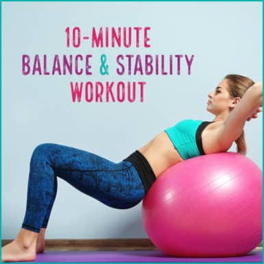 Use this 10 minute workout to build balance and stability