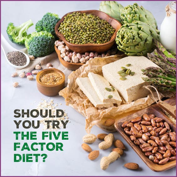 Should You Try The Five Factor Diet?