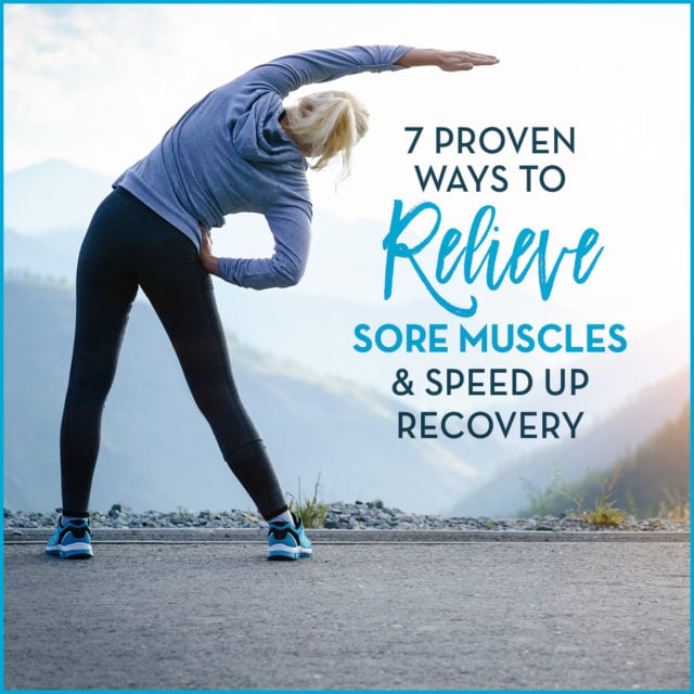 7 Proven Ways To Relieve Sore Muscles & Speed Up Recovery - Get Healthy U