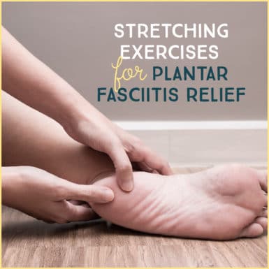 Woman pressing fingers on heel with text "Stretching Exercises For Plantar Fasciitis Relief"