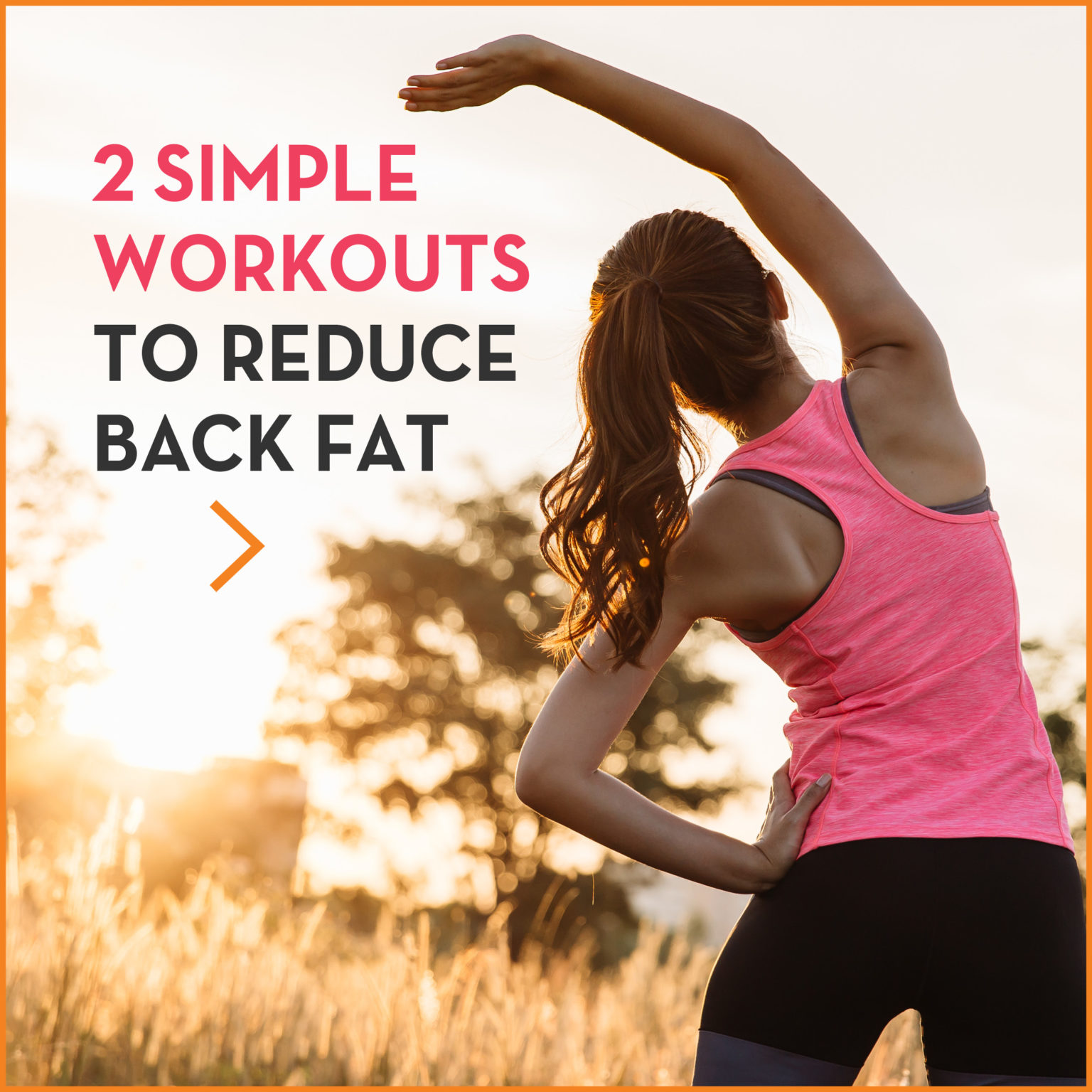 2 Simple Workouts To Reduce Back Fat