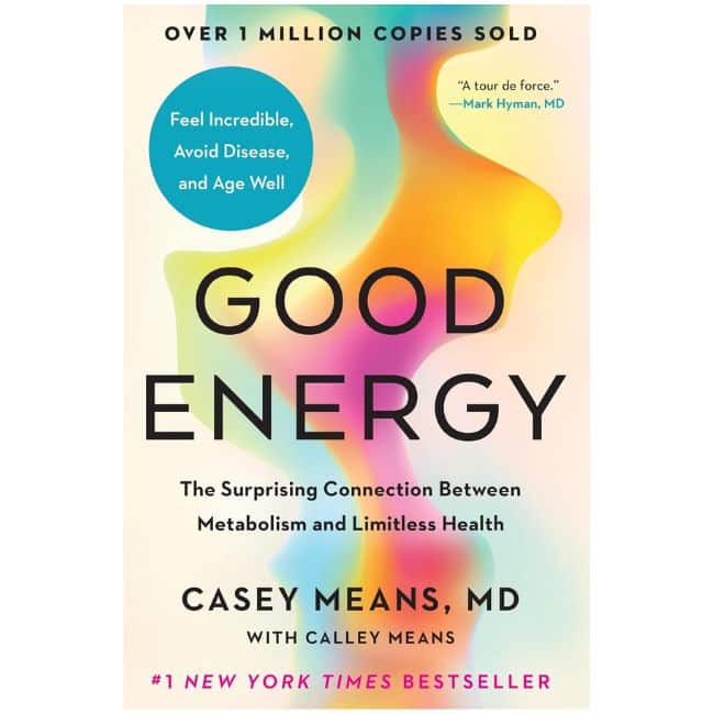 Cover of Good Energy by Dr. Casey Means focused on metabolic health, inflammation, and energy levels