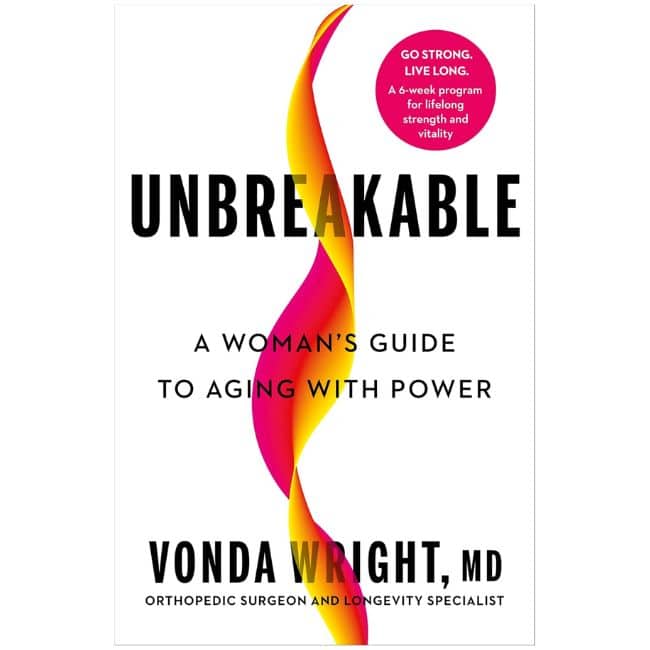 Cover of Unbreakable by Dr. Vonda Wright about mobility, strength, bone health, and healthy aging for women